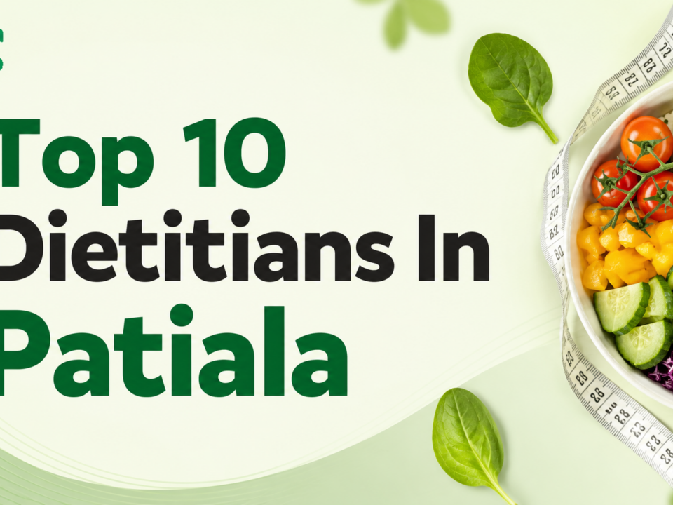 Top 10 Dietitians In Patiala