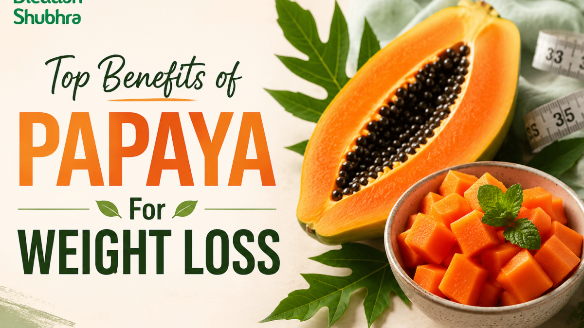 Top Benefits of Papaya For Weight Loss
