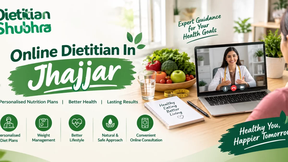 Online Dietitian In Jhajjar