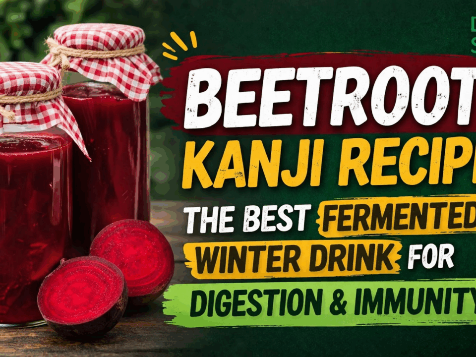 Beetroot Kanji Recipe: The Best Fermented Winter Drink for Digestion & Immunity