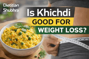 Khichi Types for Weight Loss Journey