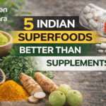 Indian Superfoods better than Supplements