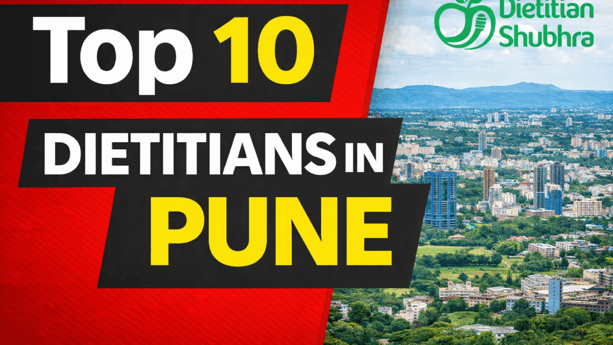 Top 10 Dietitians in Pune​