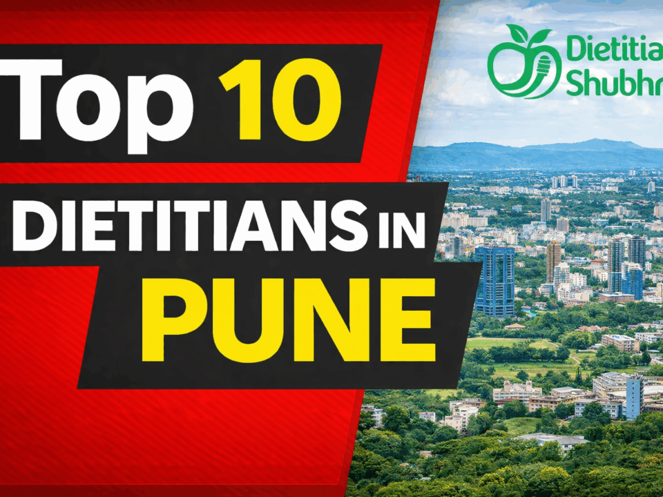 Top 10 Dietitians in Pune​