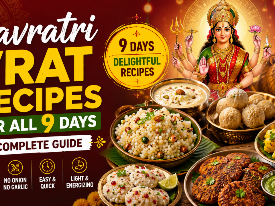 Navratri Vrat Recipes for All 9 Days – A Complete Guide