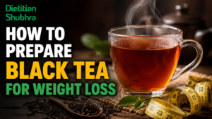 Black Tea Recipe for Weight Loss