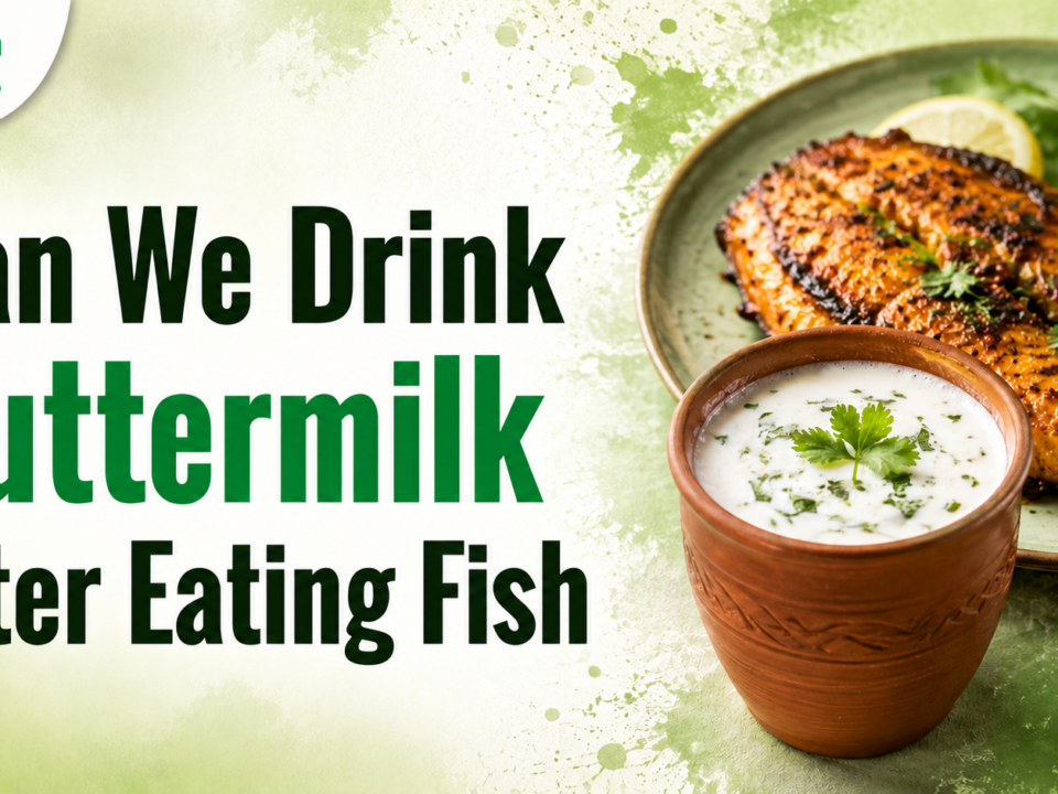 Is it safe to drink buttermilk after eating fish